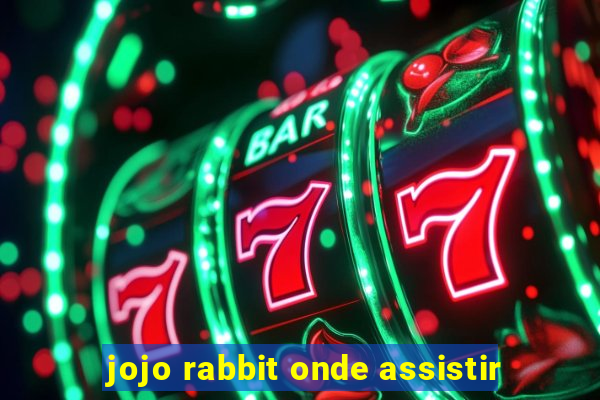 jojo rabbit onde assistir